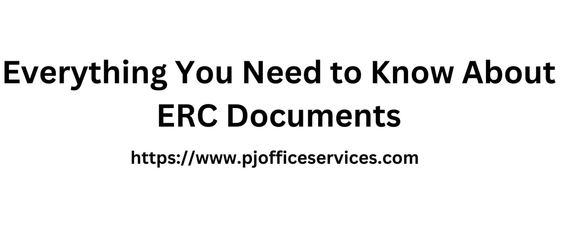 Everything You Need to Know About ERC Documents
