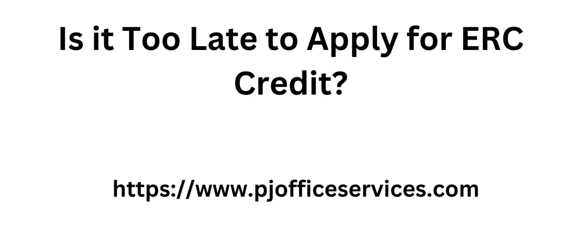 Is it Too Late to Apply for ERC Credit?