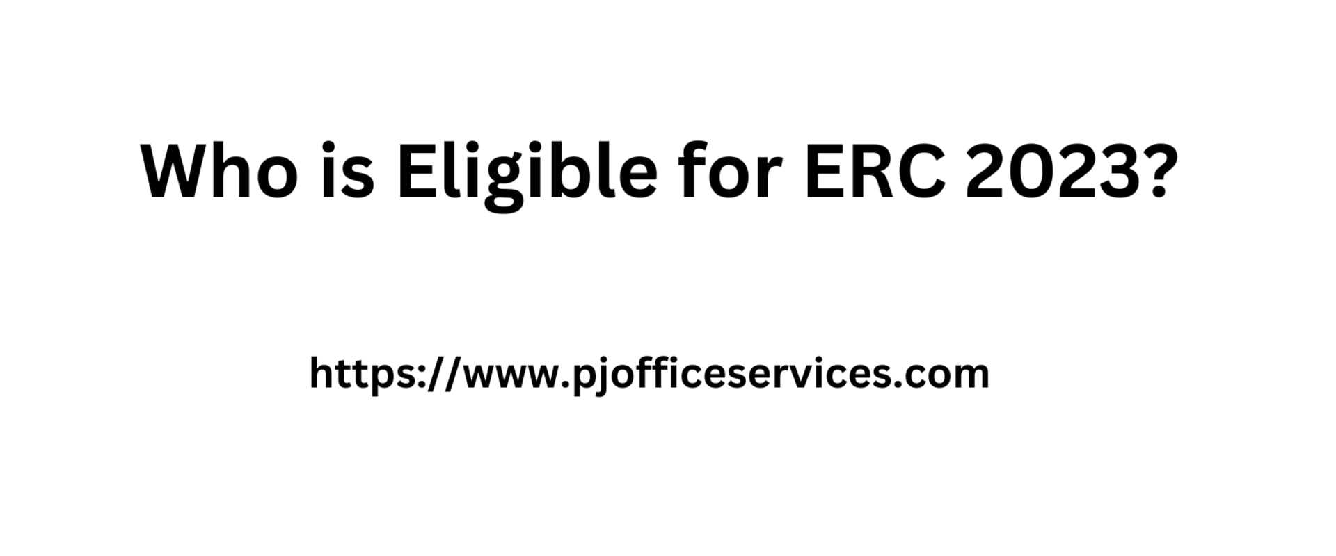 Who is Eligible for ERC 2023?