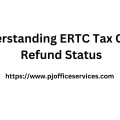 Understanding ERTC Tax Credit Refund Status