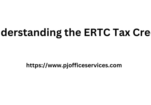 Understanding the ERTC Tax Credit