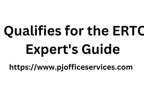 Who Qualifies for the ERTC? An Expert's Guide